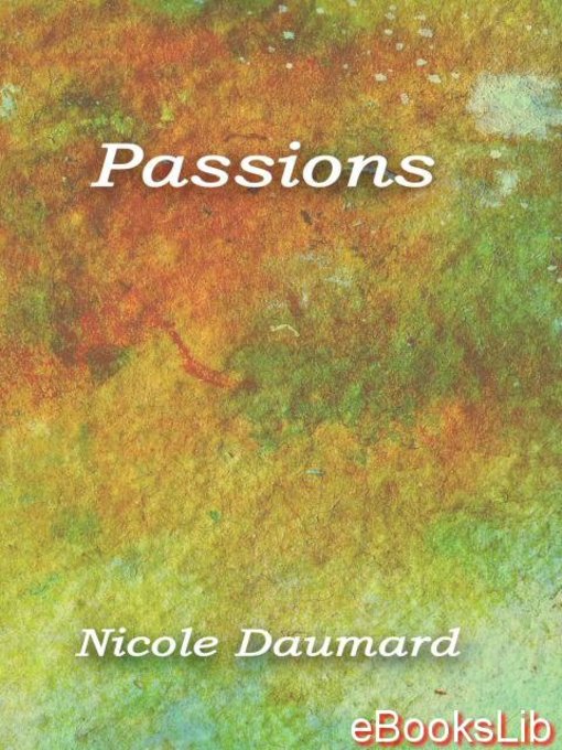 Title details for Passions by Nicole Daumard - Available